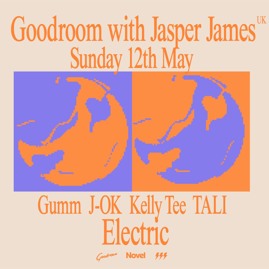 Goodroom with Jasper James (UK) - Sun 12th May