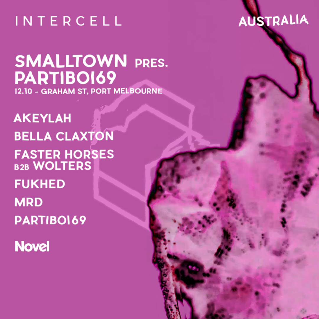 Intercell x smalltown with Partiboi69 - Sat 12 Oct